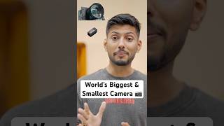 World’s Biggest amp Smallest Camera 📷 [upl. by Uria]