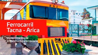 Modernización del Ferrocarril TacnaArica [upl. by Aninad]