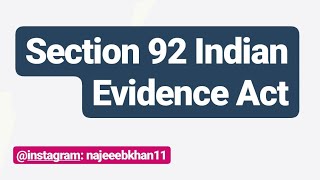 Section 92 Indian Evidence Act [upl. by Quarta]