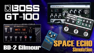 BOSS GT 100 Blues OD GILMOUR style  SPACE ECHO simulation based on RE202 [upl. by Treborsemaj]