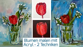 Tulpen mit Acryl malen 2 einfache Techniken für Anfänger [upl. by Janiuszck]