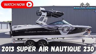 2013 Super Air Nautique 230 Walkaround and Review [upl. by Craggy]