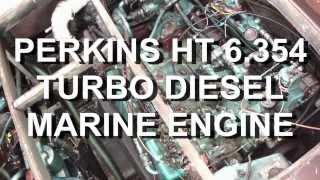 PERKINS HT 6354 Turbo Diesel Engines MARINE ENGINES HT 6354 [upl. by Wehttam]