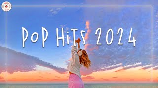 Pop hits 2024 🎧 Tiktok songs 2024  Catchy songs in 2024 to listen to [upl. by Arukas]