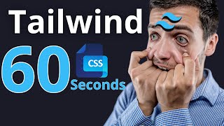 Tailwind CSS in 60 Seconds [upl. by Ardnaz]