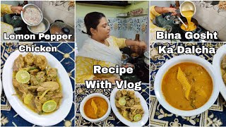 Lemon Pepper Chicken  Bina Gosht Ka Dalcha Dal Dudhi  Dhaba Style Chicken Starter Recipe With Vlog [upl. by Weinberg549]