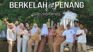 PENANG VLOG with Familia [upl. by Namar]