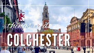 Colchester Essex UK Things To Do  Britains First City [upl. by Leirrad]