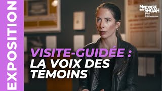 Visitez lexposition La voix des témoins guidée par sa commissaire Léa Veinstein [upl. by Ruth]