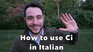 Learn Italian Ep29  How to use Ci in Italian [upl. by Cristiona]