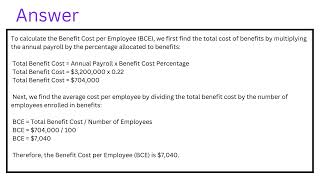 Calculate the Benefit Cost per Employee BCE where 100 out of 135 employees have signed up for bene [upl. by Justina]