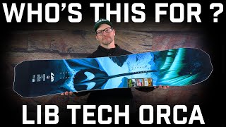 Whos This For Lib Tech Orca Snowboard [upl. by Zhang]