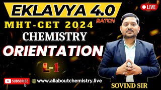 EKLAVYA 40 Lec 1 Orientation Lecture by Sovind Sir  for MHTCET 2024  Chemistry  mhtcet2024 [upl. by Yt]