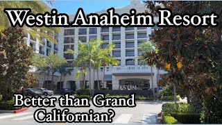 The BEST hotel near Disneyland  Quick Tour  Westin Anaheim Resort [upl. by Kuehn]