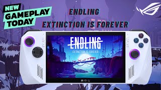 ROG ALLY  Endling Extinction is Forever Gameplay [upl. by Gwyn122]