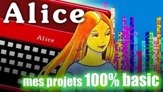 ALICE 32amp90  Mes projets en cours en BASIC [upl. by Calli]