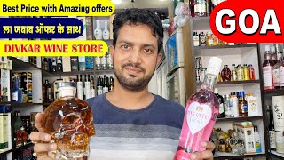 Goa  Divkar Wine Shop Best Price with Amazing Offers at Calangute Goa [upl. by Wong]