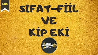 SIFATFİİL VE KİP EKİ  LGS  Hasan GÜLER [upl. by Bolt]