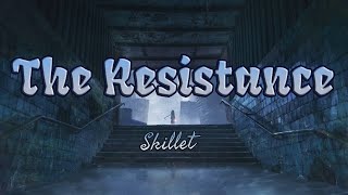 Skillet  The Resistance Lyrics [upl. by Garwood]