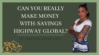 Can you really make money with Savings Highway Global past opportunity [upl. by Hampton255]