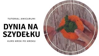 Jak zrobić dynię na szydełku Tutorial na prostą maskotkę amigurumi KURS SZYDEŁKOWANIA [upl. by Hareenum]