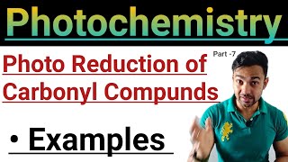 Photo Reduction of Carbonyl compunds Examples of photo Reduction of Carbonyl compunds [upl. by Rezeile]