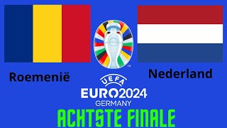 Ek 2024 43 RoemeniëNederland achtste finale [upl. by Notxap]