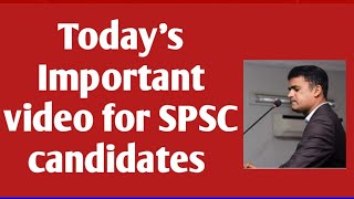 One Important Video for SPSC candidates [upl. by Anitsirk370]