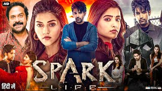 Spark Life Full Movie In Hindi  Vikrant  Mehreen Pirzada  Guru Somasundaram  Review amp Facts [upl. by Ynnohj]