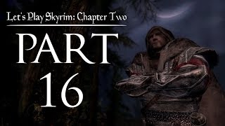 Lets Play Skyrim Chapter Two  16  Sic Semper Tyrannis [upl. by Avat]