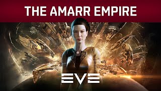 EVE Online  The Amarr Empire [upl. by Iuq]