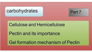 Cellulose and Hemicellulose l gel formation mechanism of pectin l importance of pectin [upl. by Miksen]