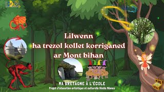 Liwenn ha trezol kollet korriganed ar Mont bihan [upl. by Elita]