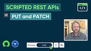 ServiceNow Scripted REST APIs Part 9 – PUT and PATCH [upl. by Enilesor]