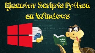 18Ejecutar Scripts de Python en Windows [upl. by Torbert]