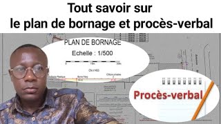 Tout savoir sur le plan de bornage et procèsverbal du plan de bornage [upl. by Kristyn]