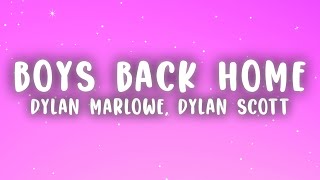 Dylan Marlowe Dylan Scott  Boys Back Home Lyrics [upl. by Mufi]