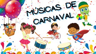 Músicas de carnaval infantil  Marchinhas de carnaval para crianças  Marchinha de carnaval infantil [upl. by Comfort]