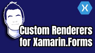 Creating a Custom Renderer for Xamarin Forms [upl. by Aynwat]