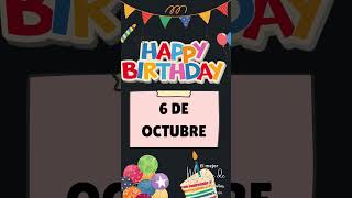 Feliz Cumpleaños 6 de octubre 💟 Mensaje de cumpleaños 🎉Estas son las mañanitas 🎉 happybirthday [upl. by Capone]