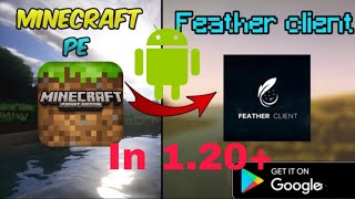 How to download Feather Client in MCPE 120 Android  Cant Control  Minecraft [upl. by Levin649]