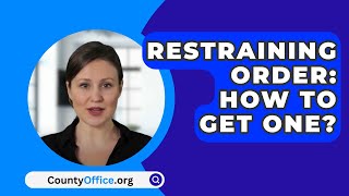 Restraining Order How To Get One  CountyOfficeorg [upl. by Paine]