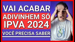 URGENTE NÃO PAGUE IPVA 2024 PRAZO FINAL P GARANTIR ISENÇÃO CONFIRMADO [upl. by Sisson]