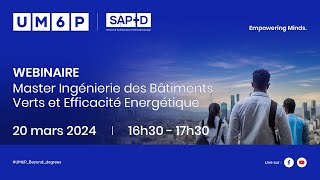 UM6P  WEBINAR  Master Ingénierie des Bâtiments Verts et Efficacité Energétique [upl. by Myers]