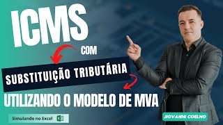 SUBSTITUIÇÃO TRIBUTÁRIA COMO FUNCIONA NA PRÁTICA │ Explicando os cálculos com simulador em Excel [upl. by Loutitia]