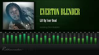 Everton Blender  Lift Up Your Head Holding Firm Riddim HD [upl. by Loma97]