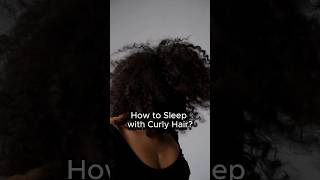 How to Sleep with Curly Hair Wake Up FrizzFree amp Defined [upl. by Macintosh]