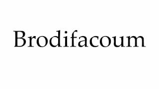 How to Pronounce Brodifacoum [upl. by Hieronymus479]