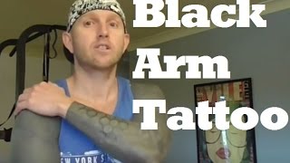 MY BLACK ARM TATTOO  BLACKOUT TATTOO [upl. by Enomed168]