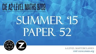 CIE A2 Maths 9709  S15 P52  Solved Past Paper [upl. by Annah]